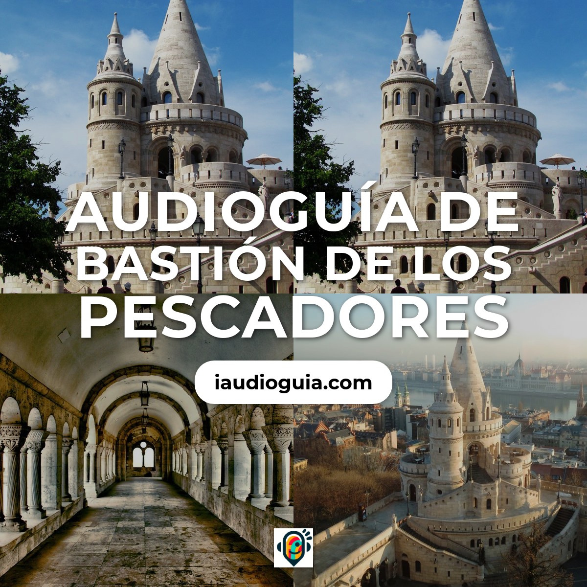 Audioguía de Bastión de los Pescadores