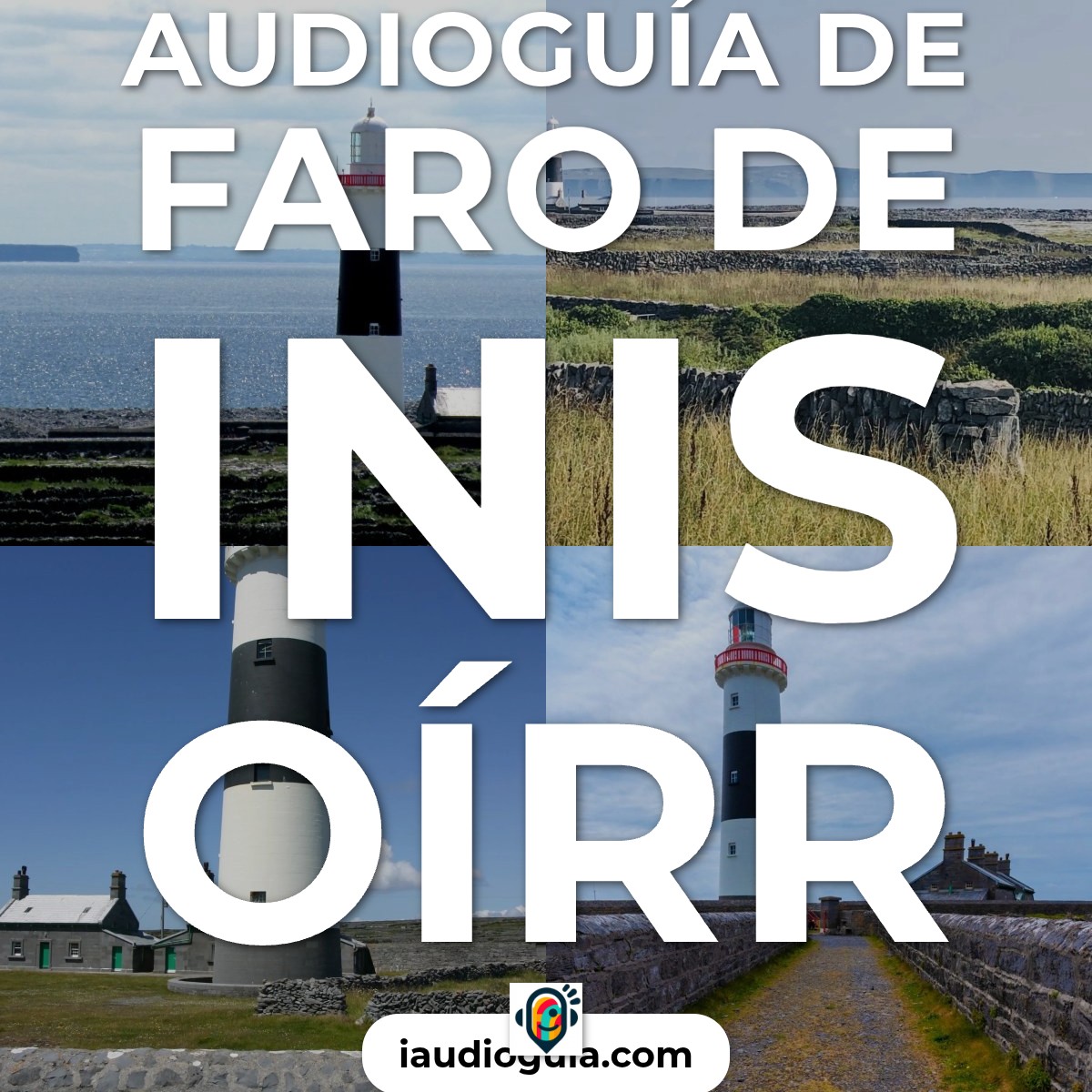 Audioguía de Inis Oirr Faro