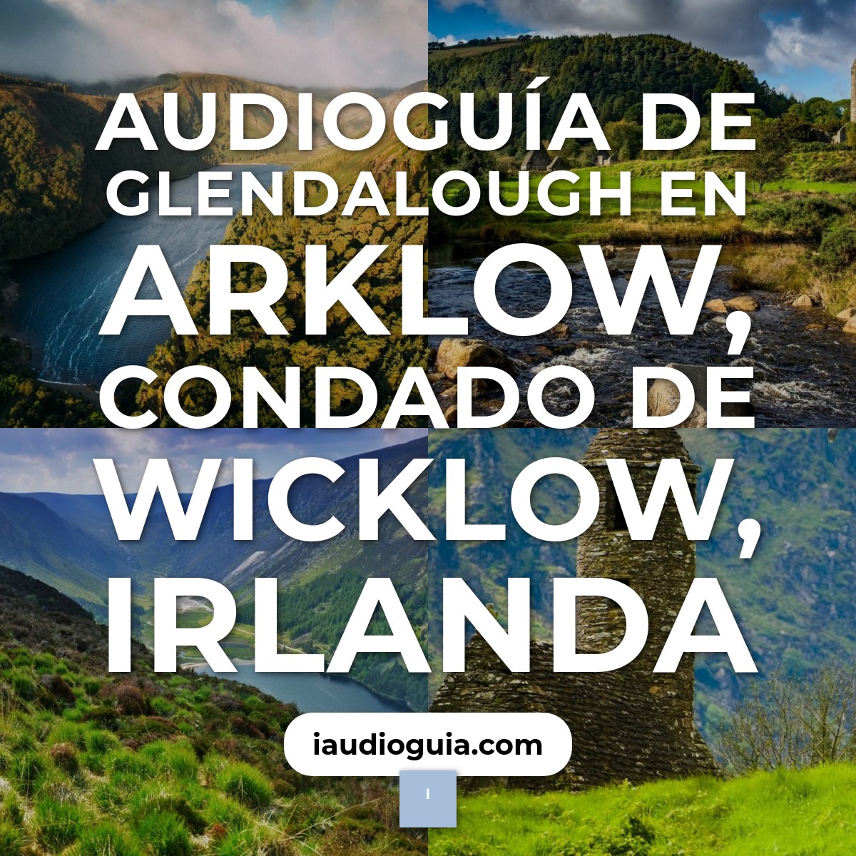 Audioguía de Glendalough