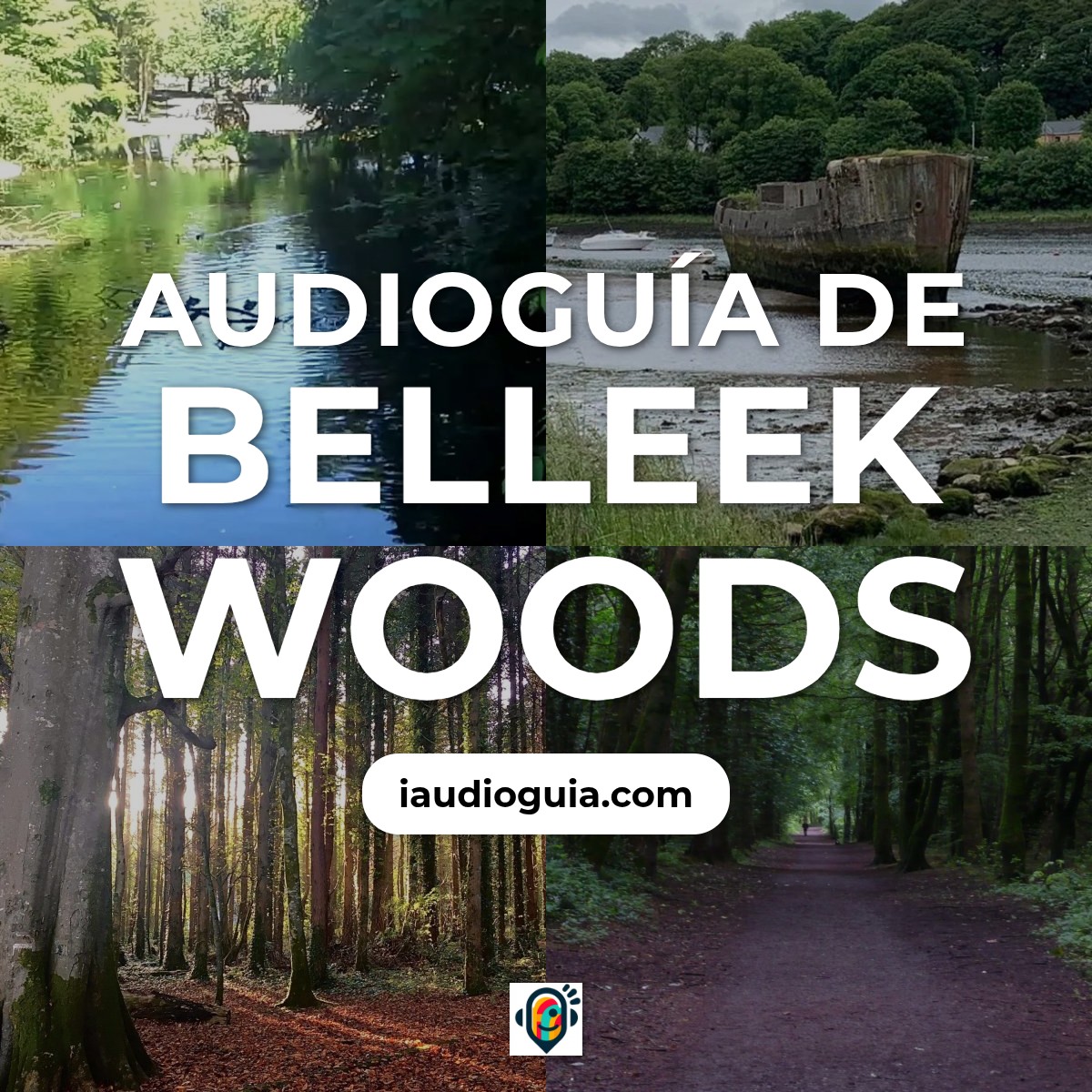 Audioguía de Belleek Woods