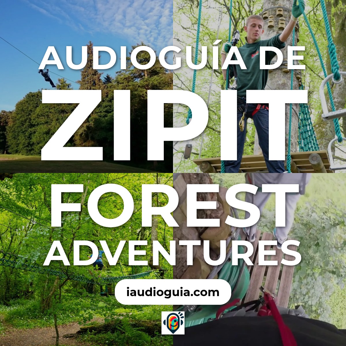 Audioguía de Zipit Forest Adventures