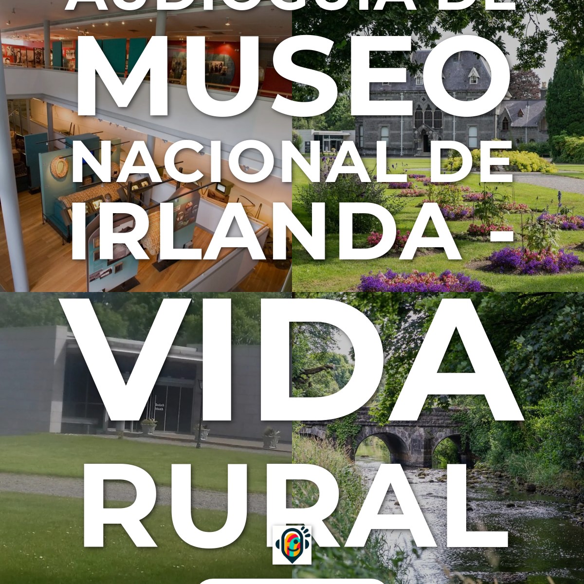 Audioguía de National Museum Of Ireland Country Life