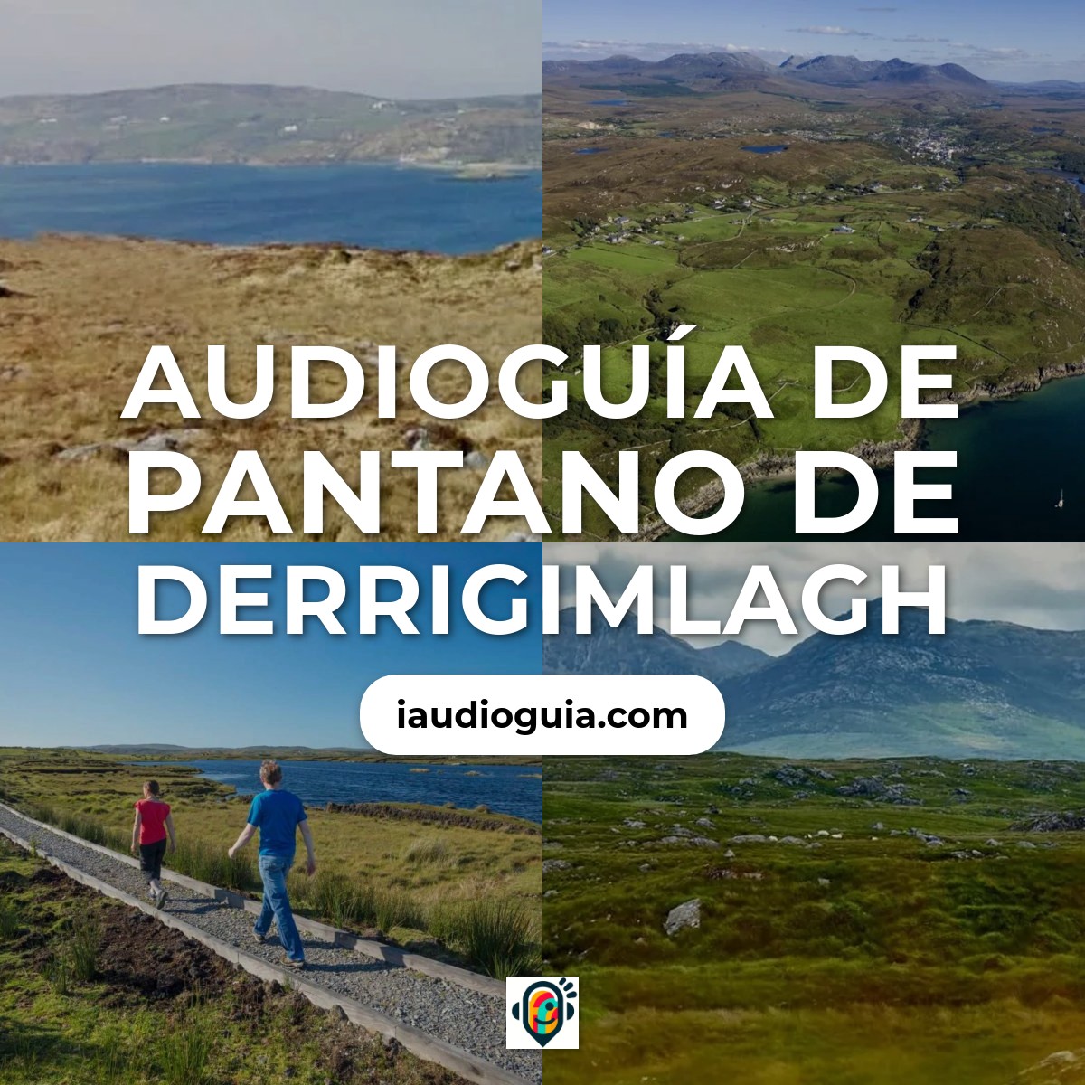Audioguía de Derrigimlagh Bog