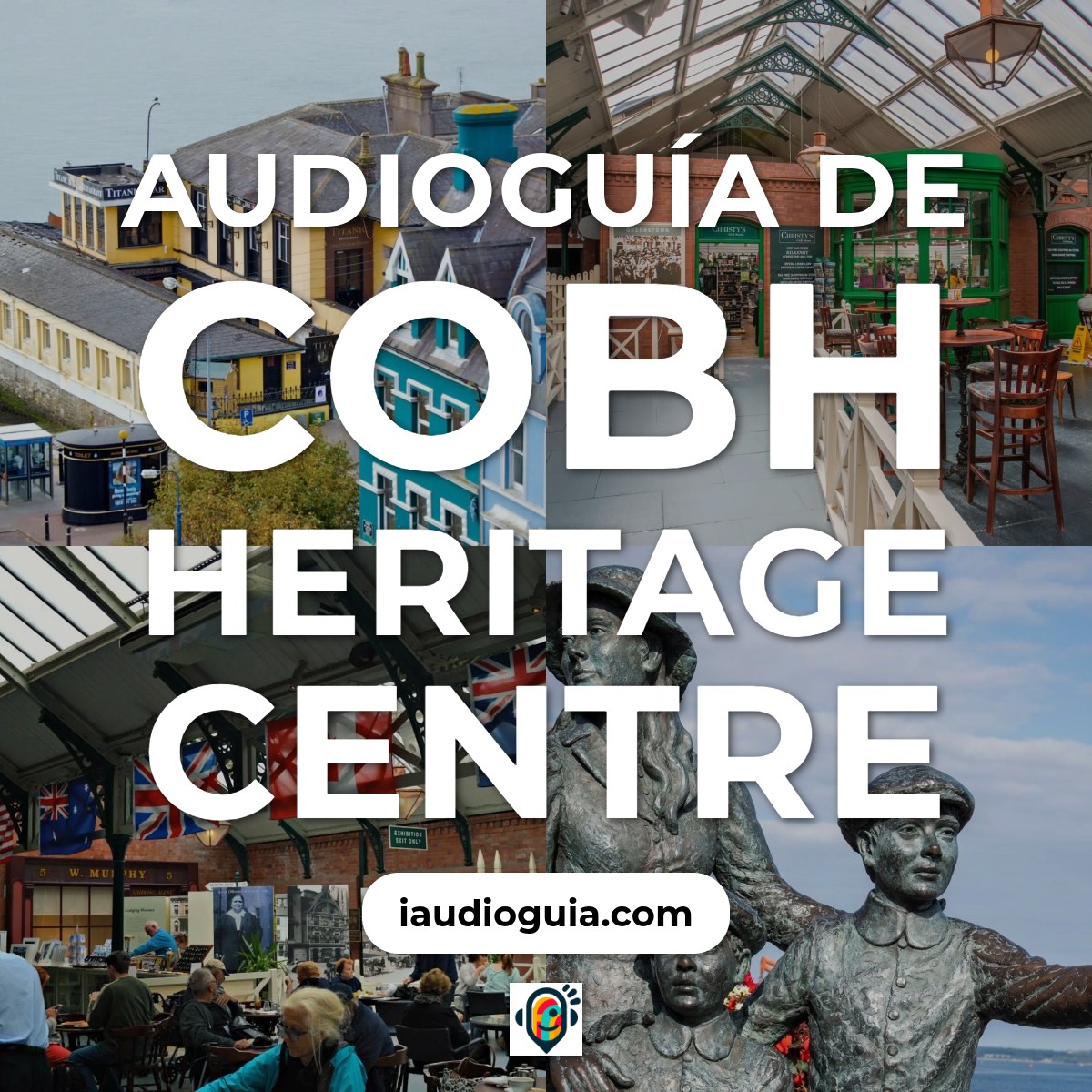 Audioguía de Cobh