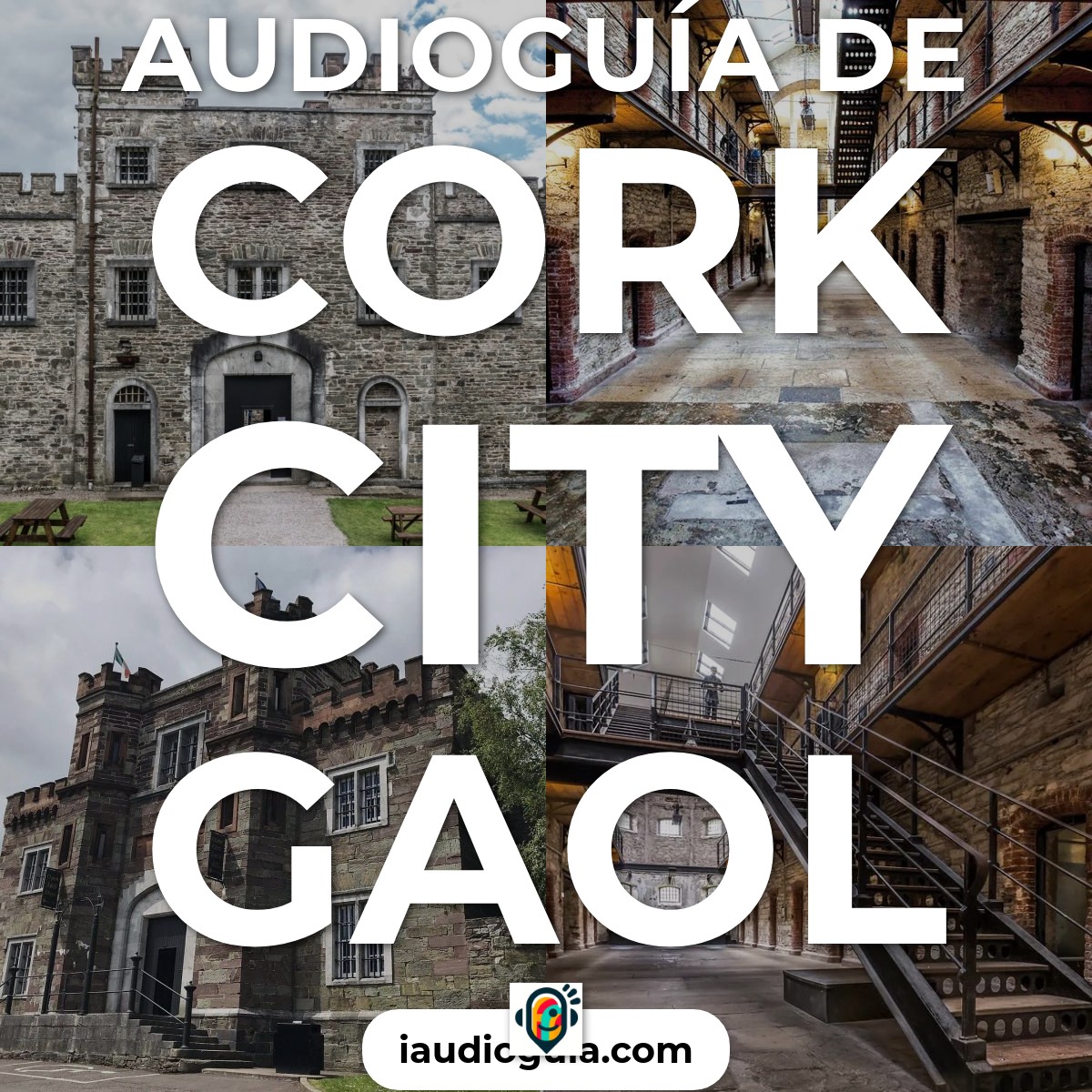 Audioguía de Cork City Gaol