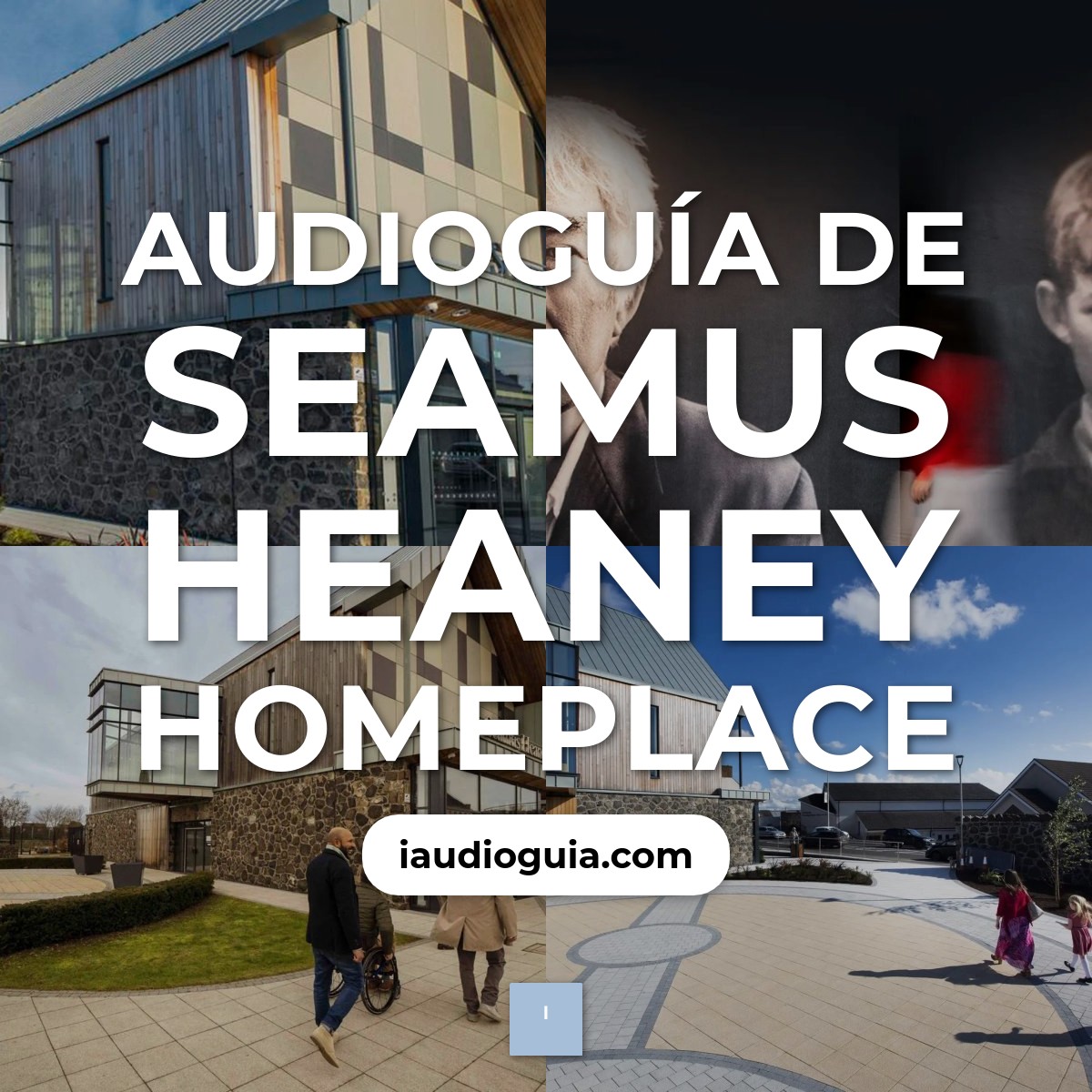 Audioguía de Seamus Heaney Homeplace