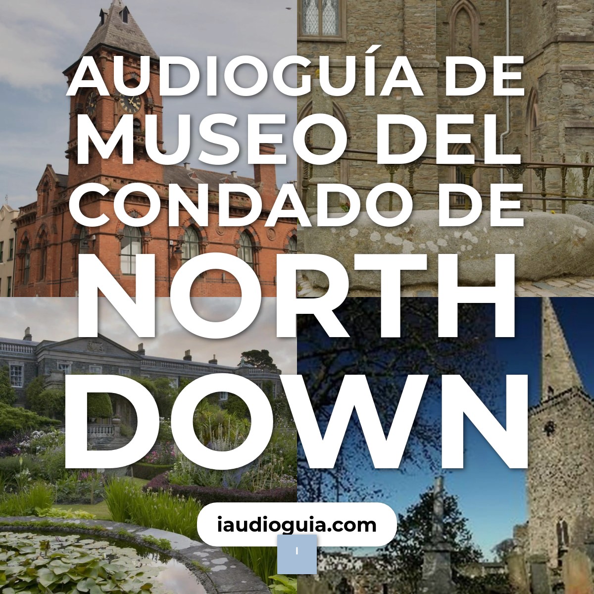 Audioguía de Museo Del Condado North Down