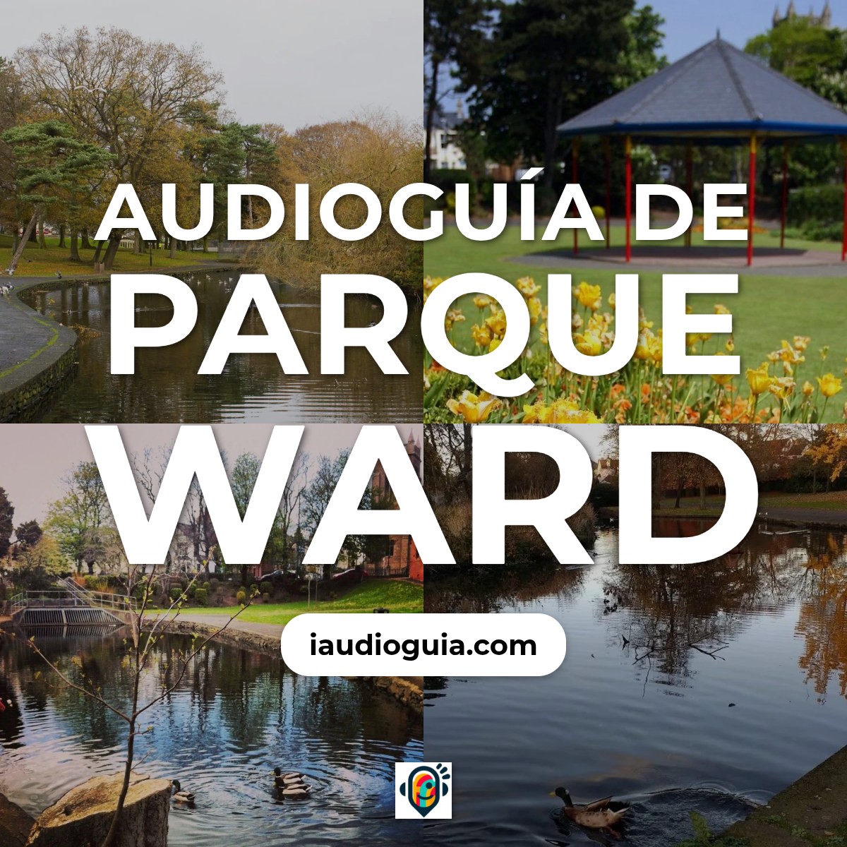 Audioguía de Parque Ward