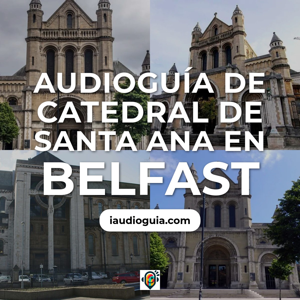 Audioguía de Catedral de Santa Ana en Belfast
