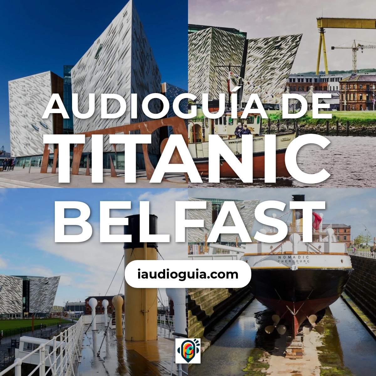 Audioguía de Titanic Belfast