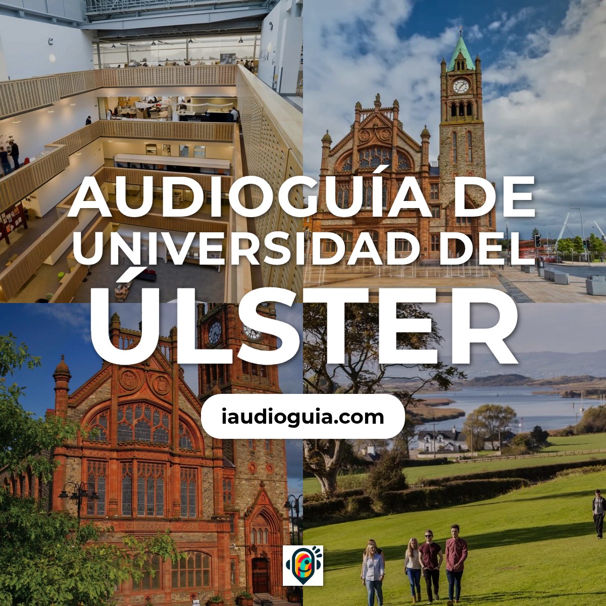 Audioguía de Universidad Del Ulster