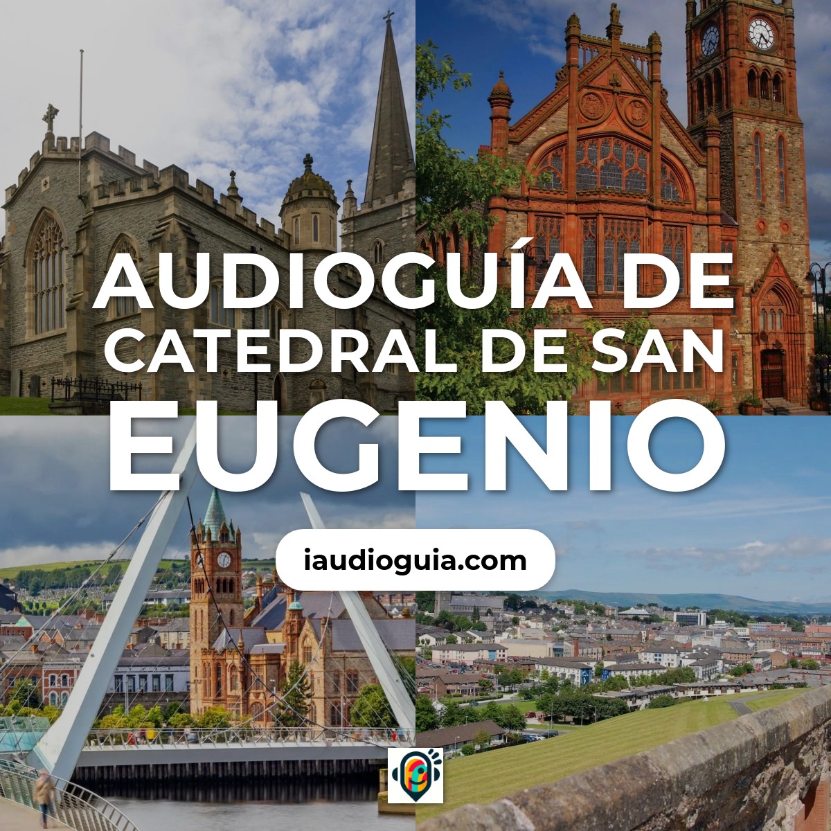 Audioguía de Catedral San Eugenio