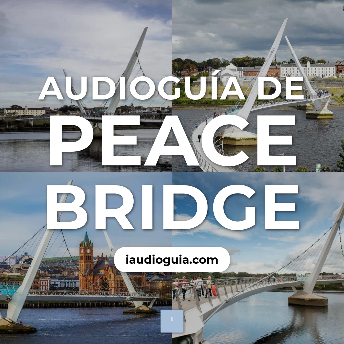 Audioguía de Peace Bridge