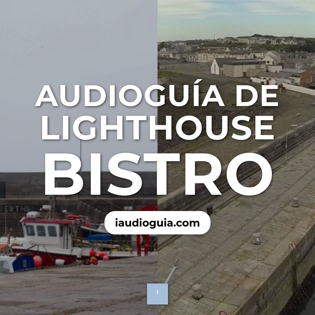 Audioguía de Lighthouse Bistro