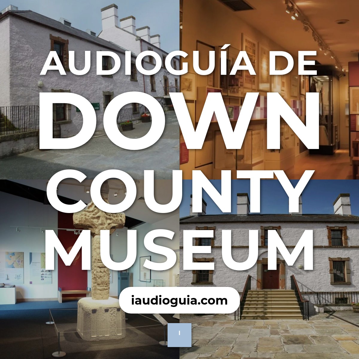 Audioguía de Down County Museum