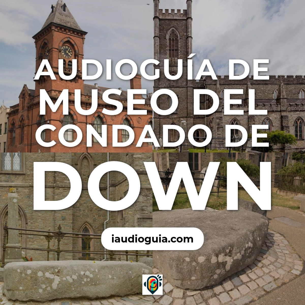 Audioguía de Museo Del Condado Down