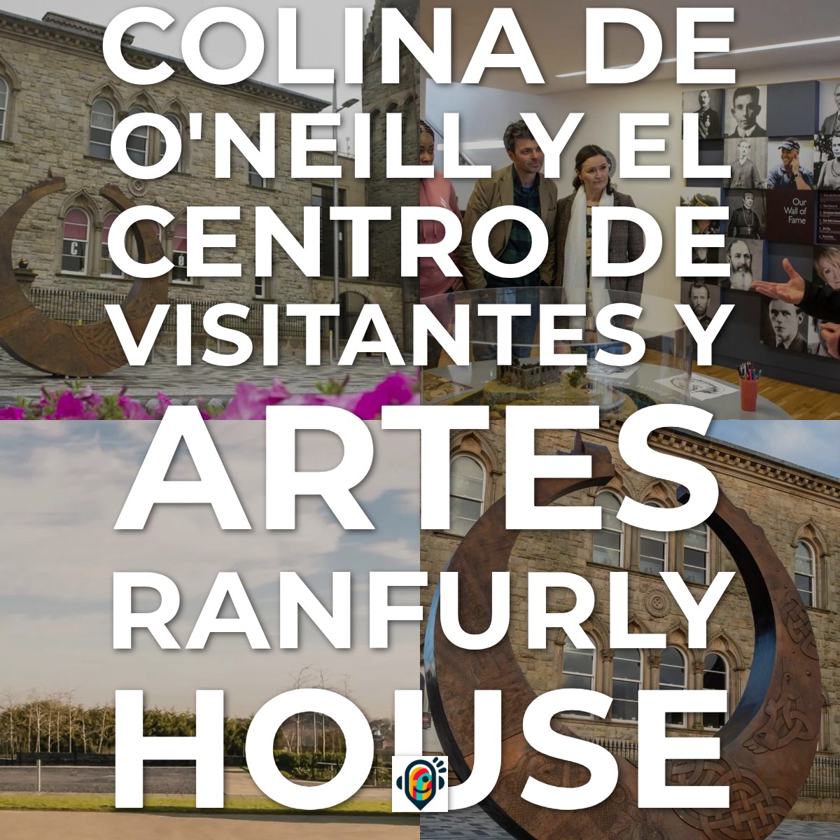 Audioguía de Hill De O Neill Y Ranfurly Casa Artes Visitor Centro