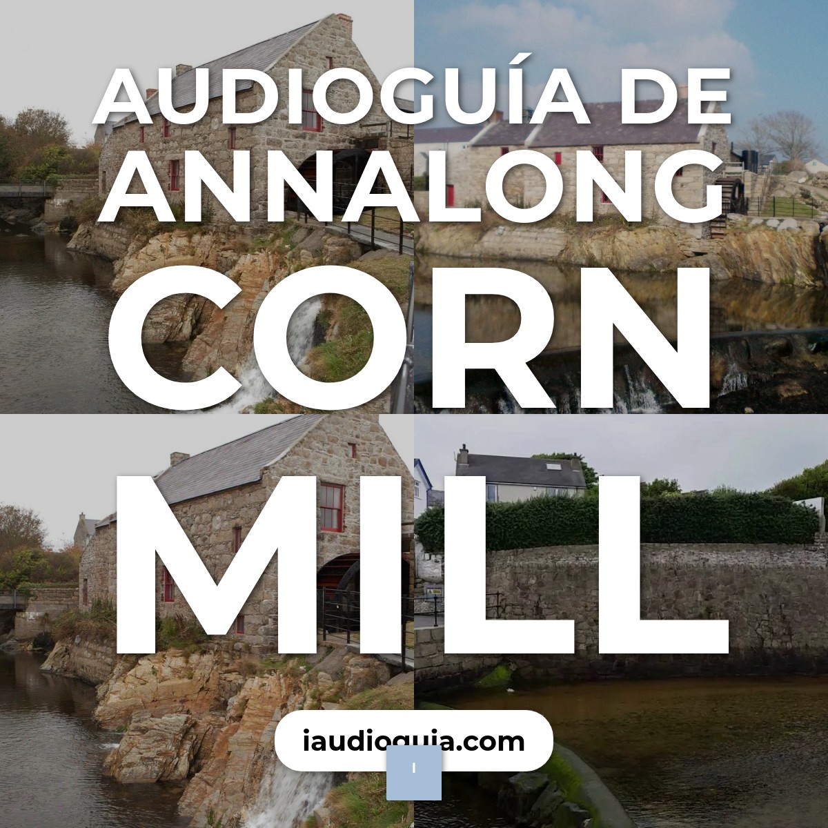 Audioguía de Annalong Corn Mill