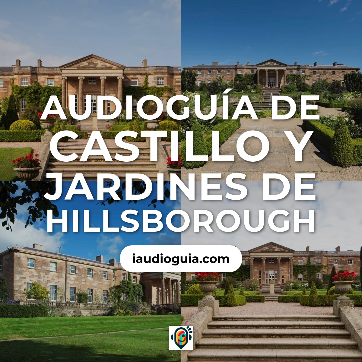Castillo y Jardines de Hillsborough