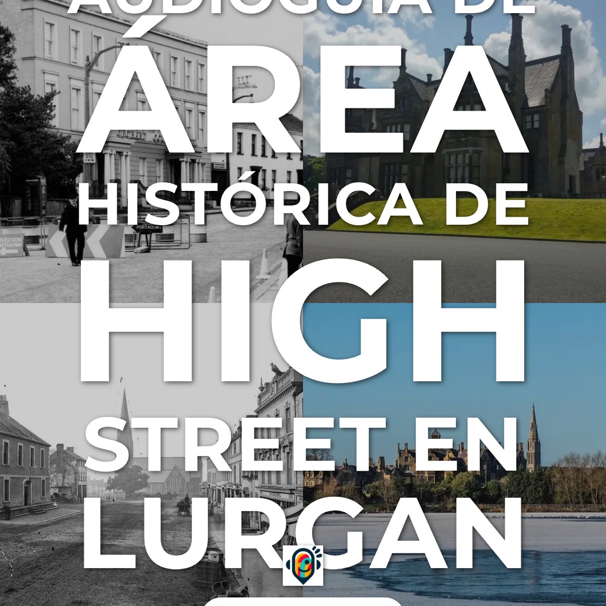 Audioguía de High Street Historic Area