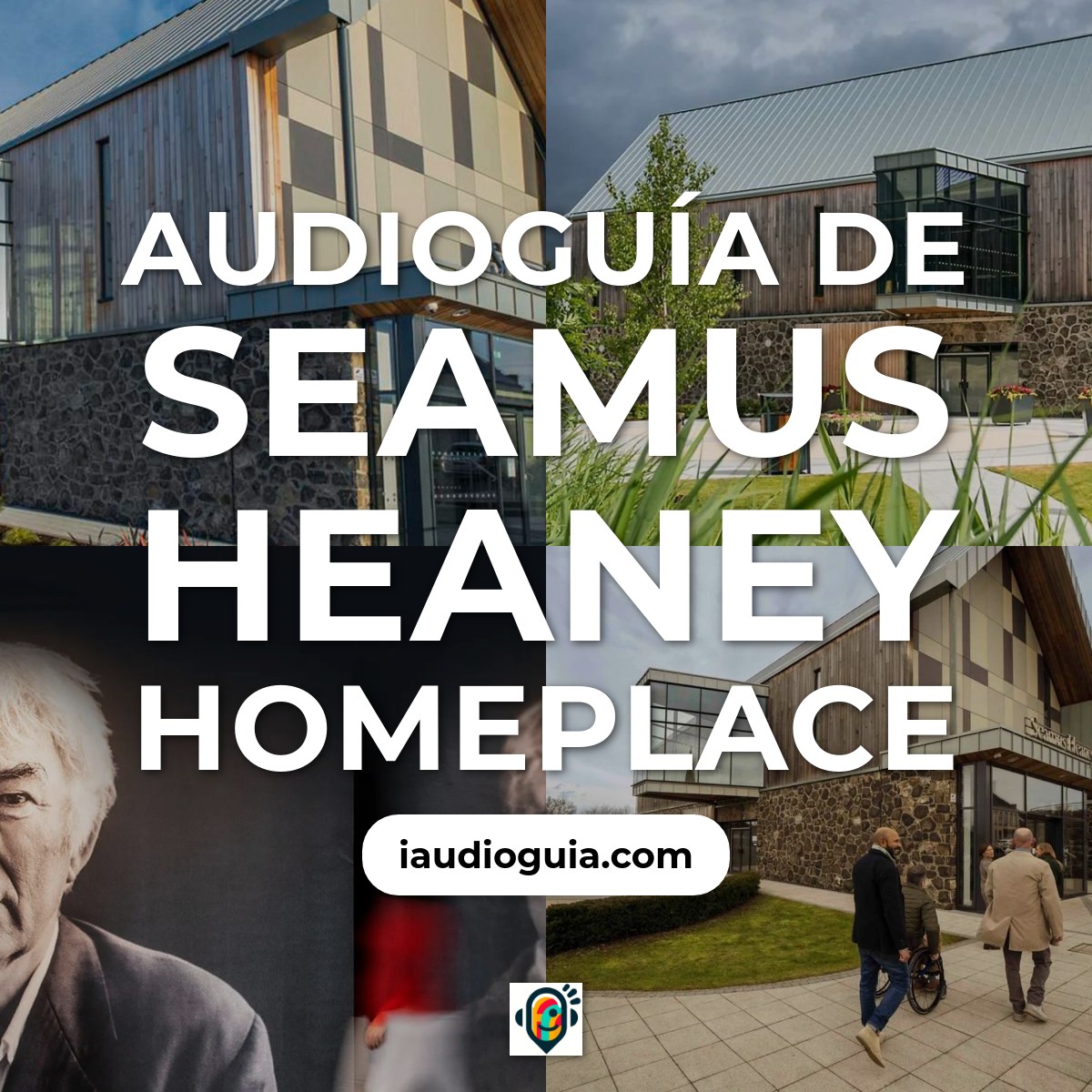 Audioguía de Seamus Heaney Homeplace