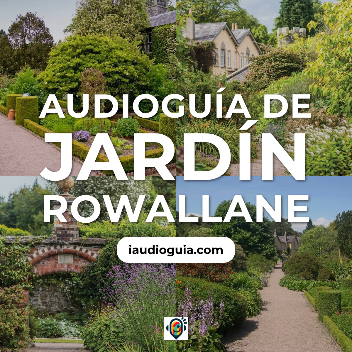 Audioguía de Rowallane Jardin