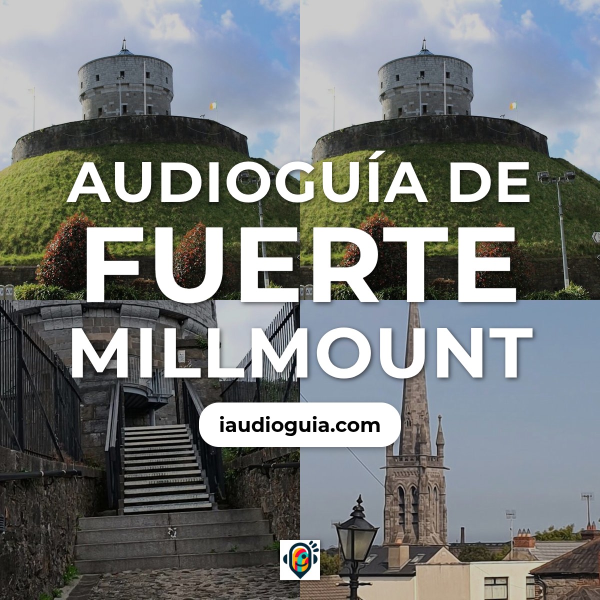 Audioguía de Millmount Fortaleza