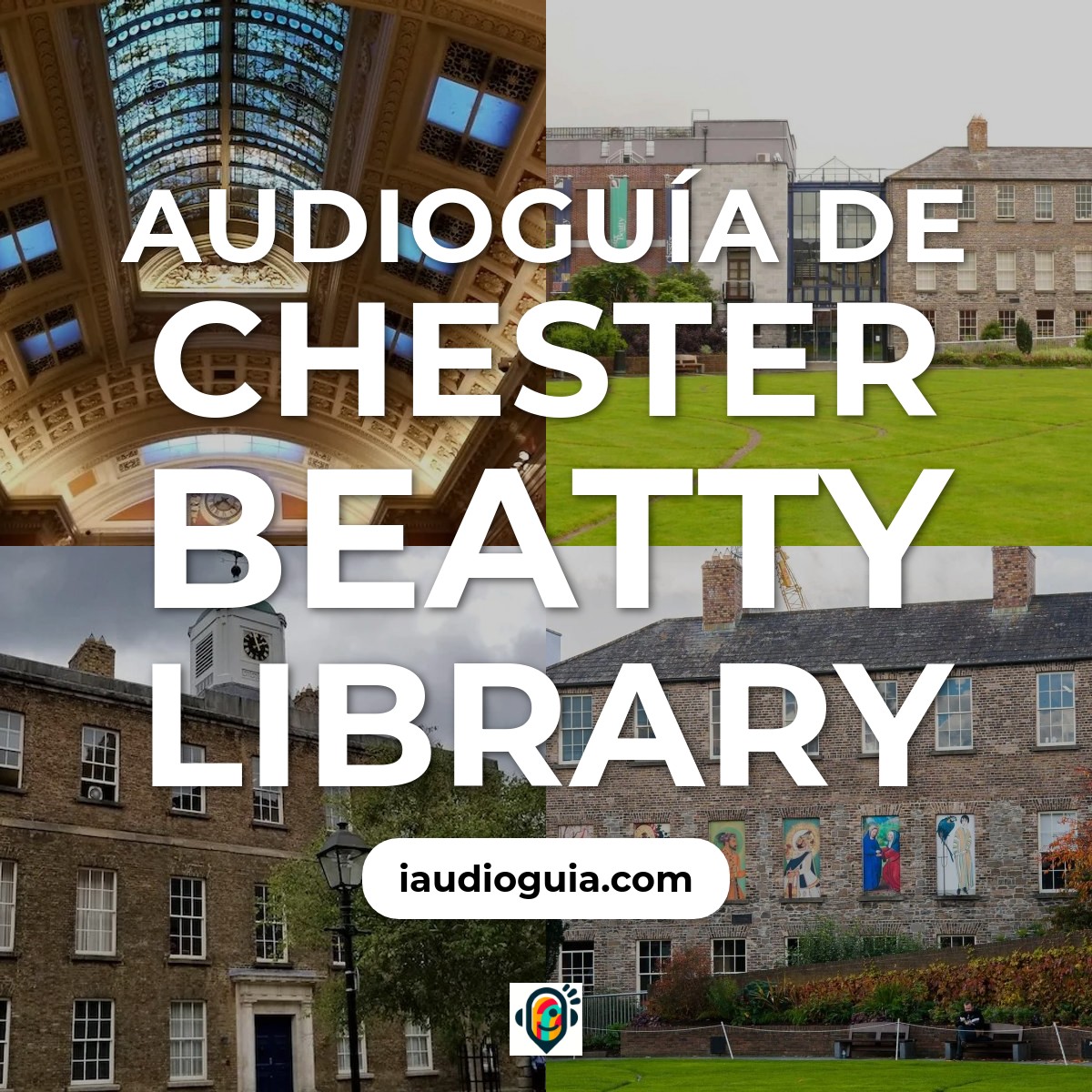 Audioguía de Chester Beatty Library