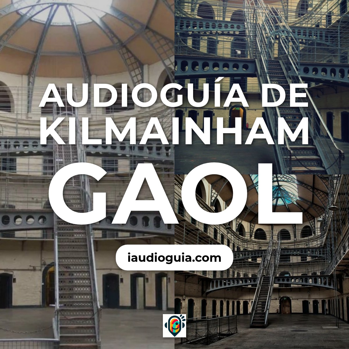 Audioguía de Kilmainham Gaol