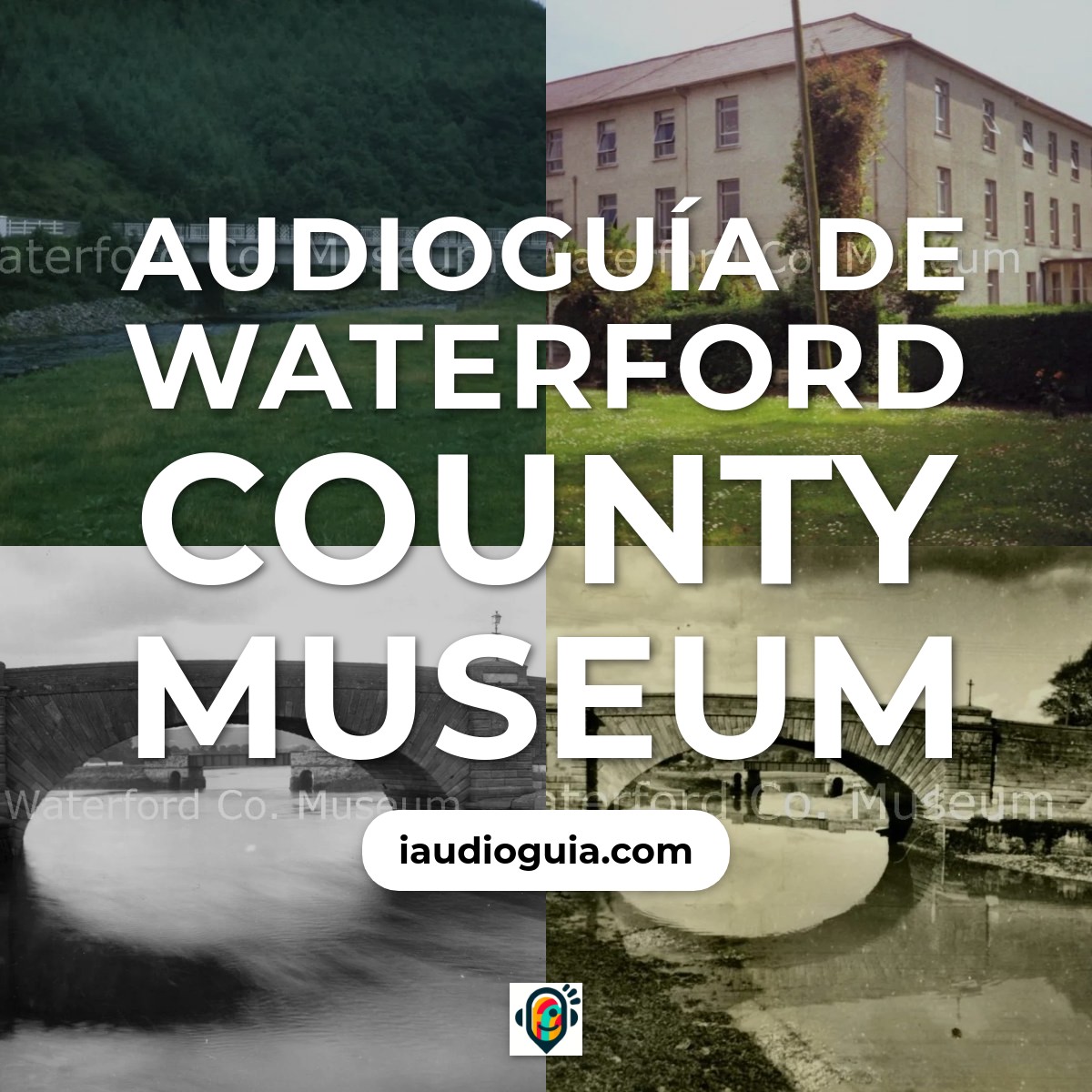 Audioguía de Waterford County Museum