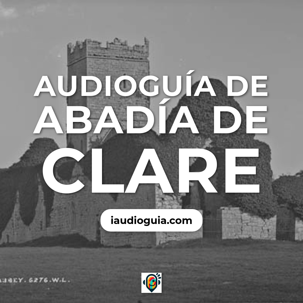 Audioguía de Clare Abbey