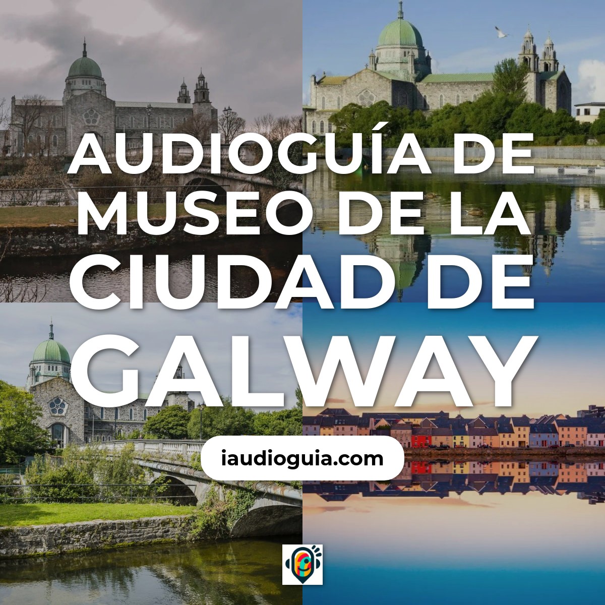 Audioguía de Museo Ciudad Galway