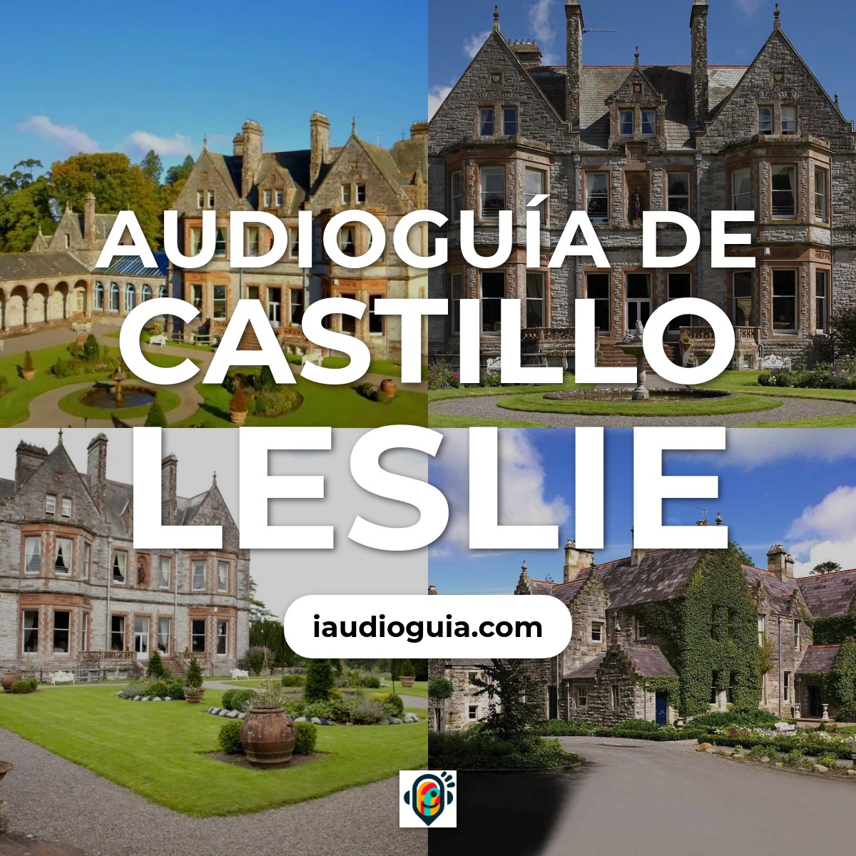 Audioguía de Castillo Leslie