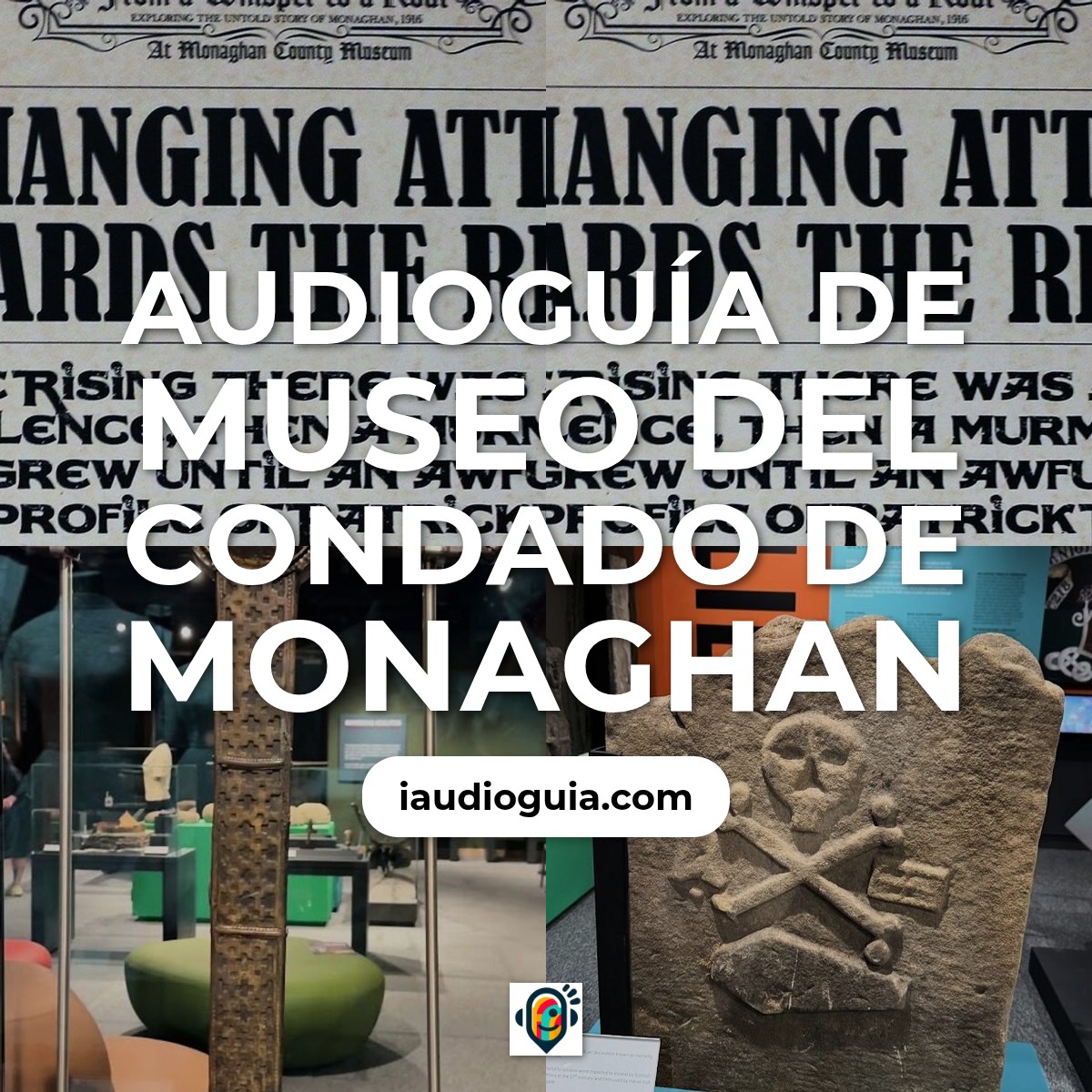 Audioguía de Museo Del Condado Monaghan