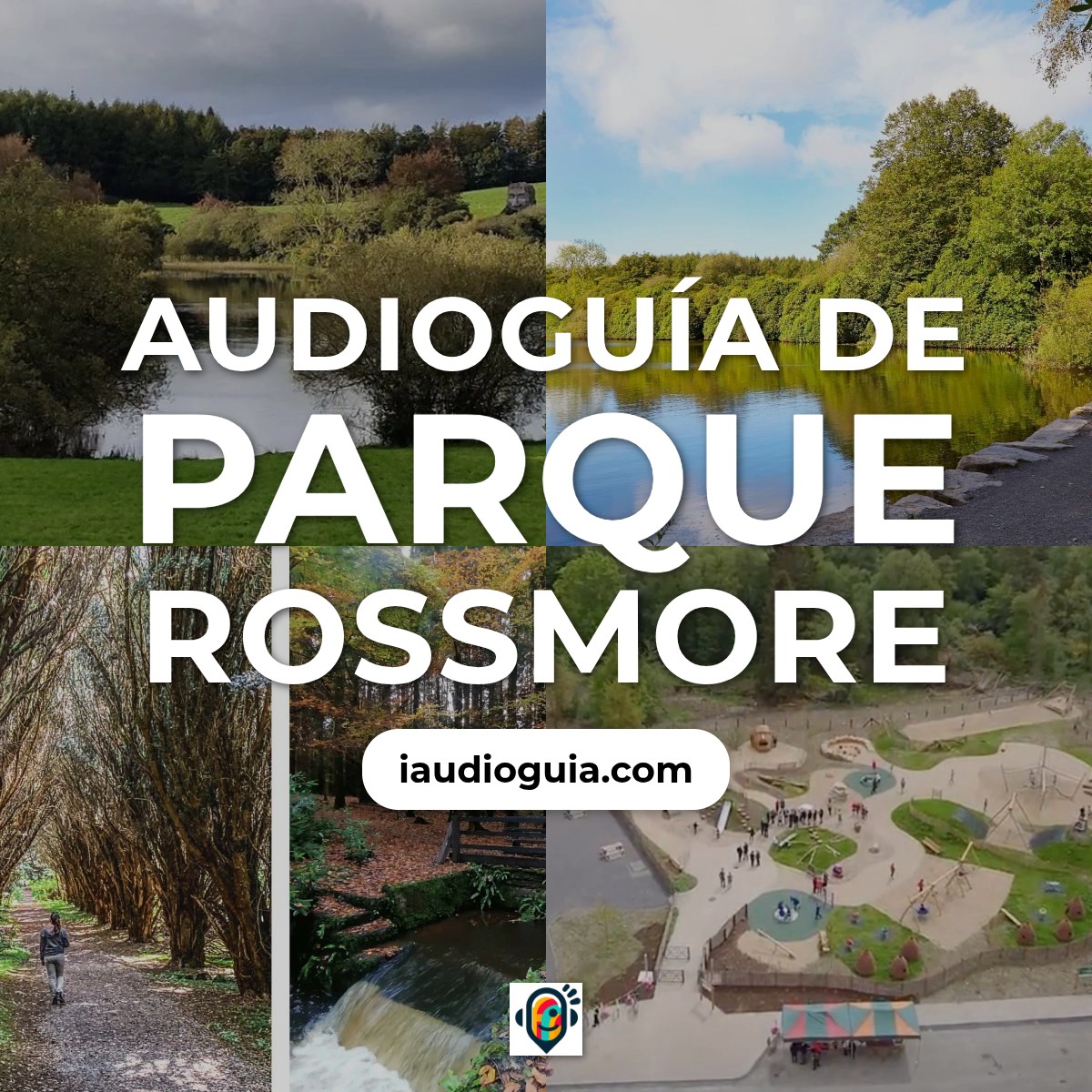Audioguía de Parque Rossmore