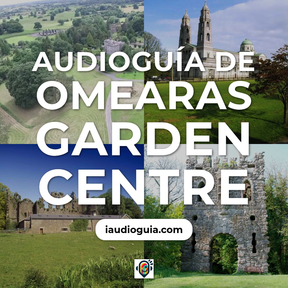 Audioguía de Omearas Jardin Centro