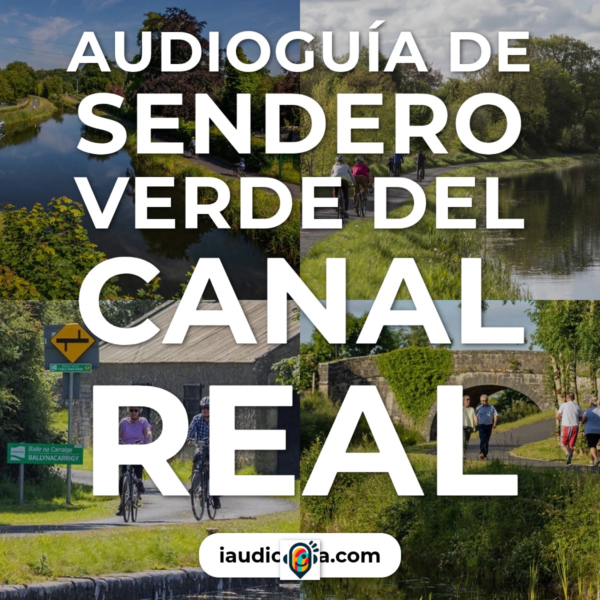 Audioguía de Royal Canal Greenway