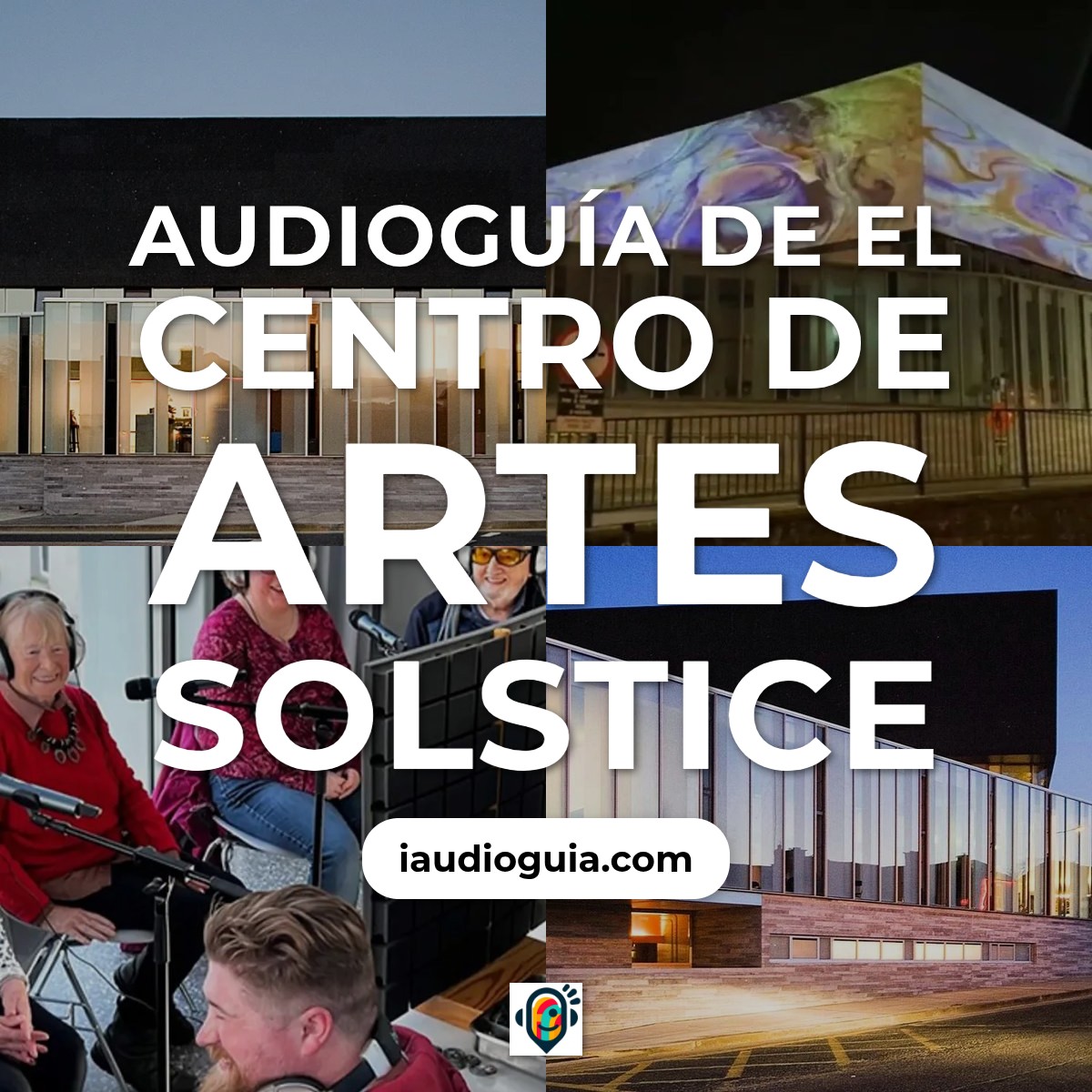 Audioguía de Solstice Artes Centro