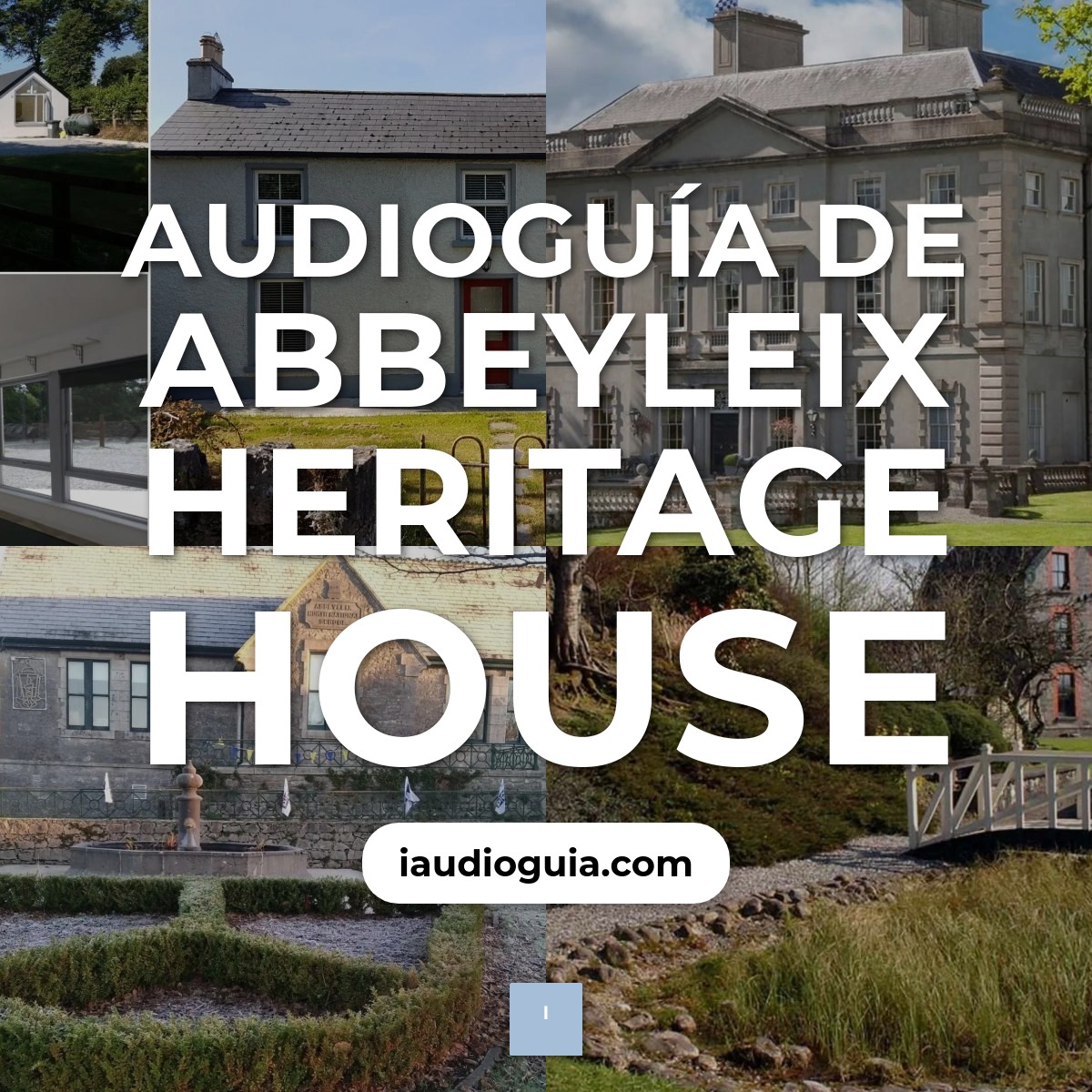 Audioguía de Abbeyleix Heritage House