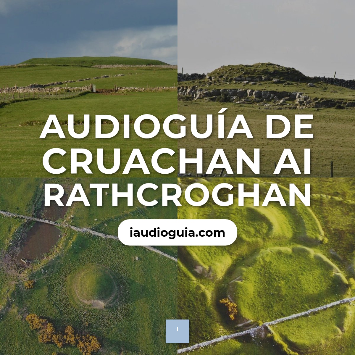 Audioguía de Cruachan Ai Rathcroghan