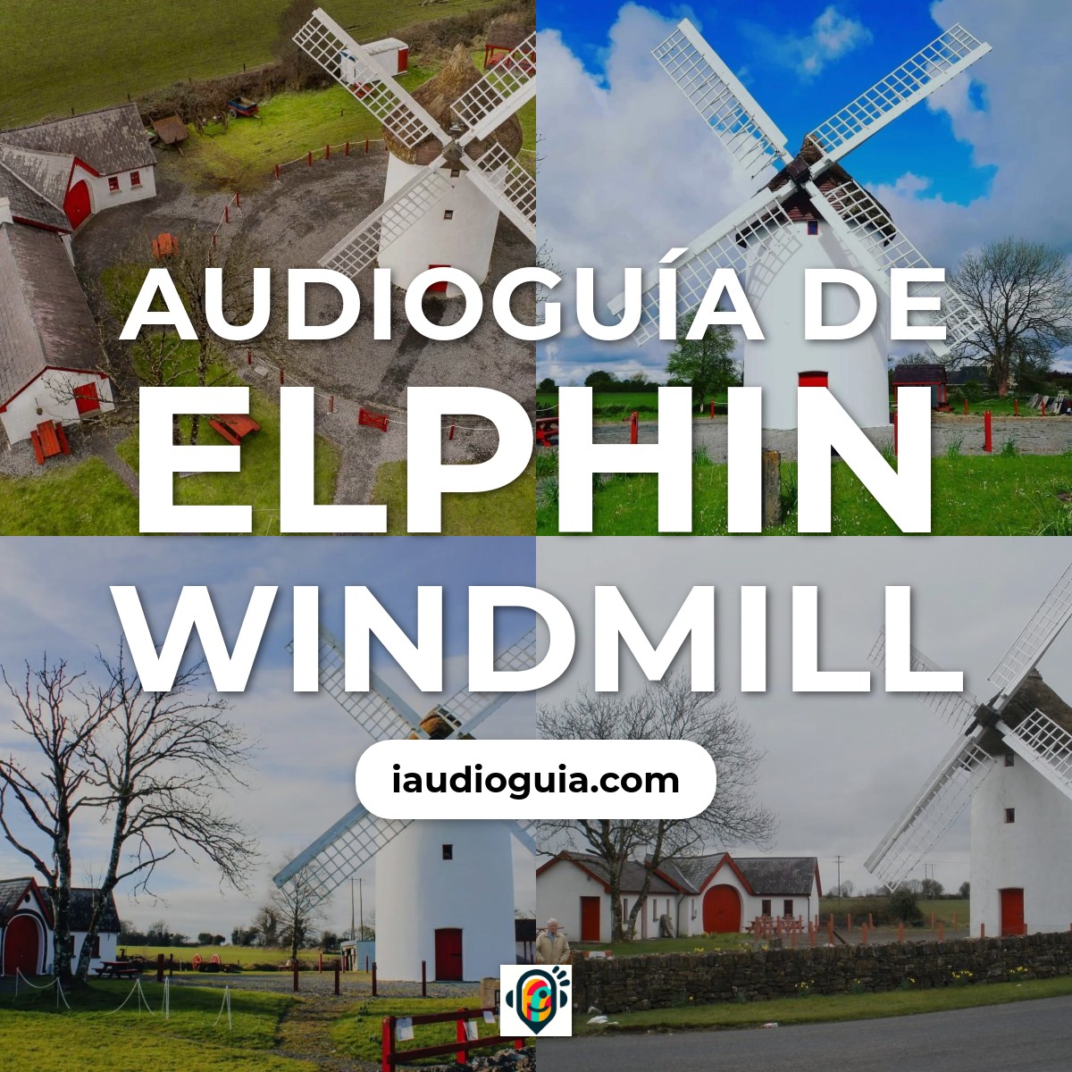 Audioguía de Elphin Windmill