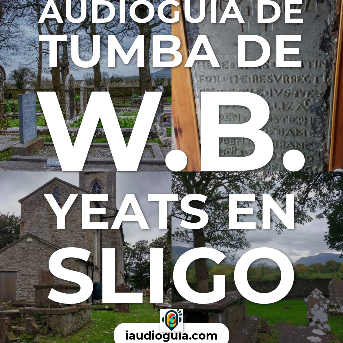 Audioguía de Tumba W B Yeats