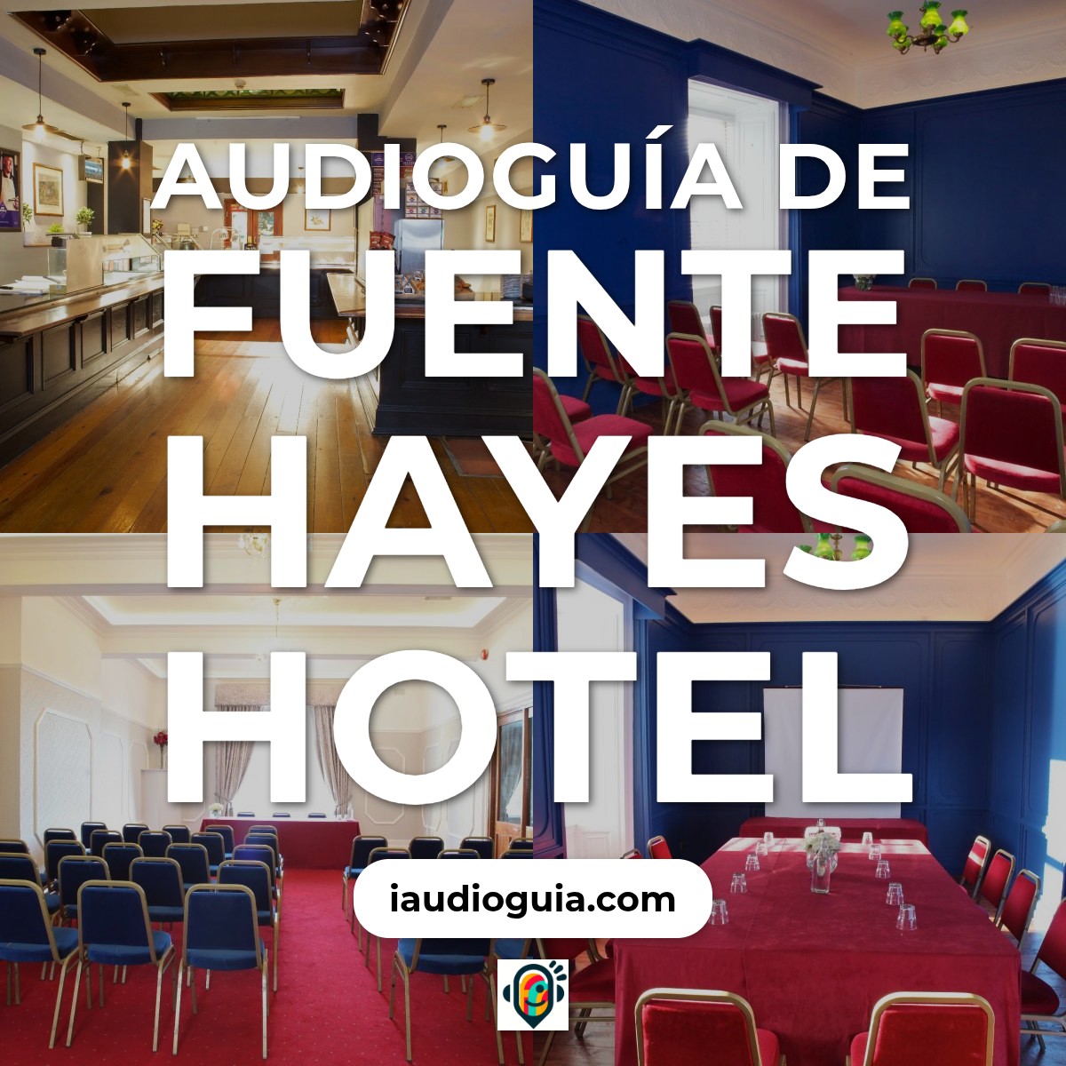 Audioguía de Fuente Hayes Hotel