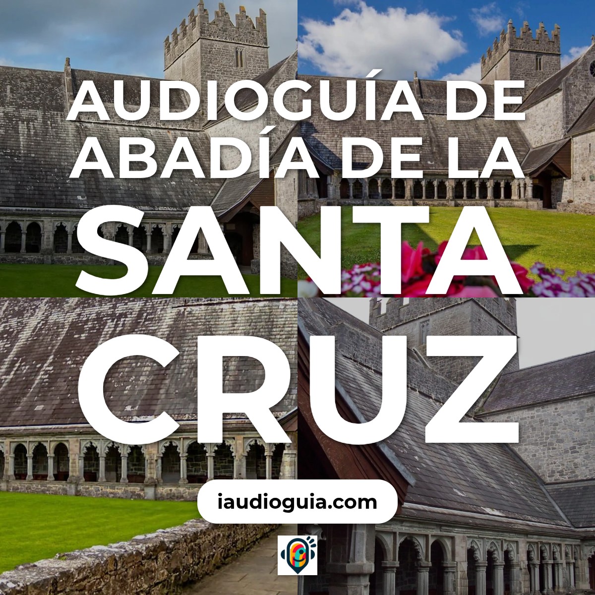 Audioguía de Santo Cross Abadia