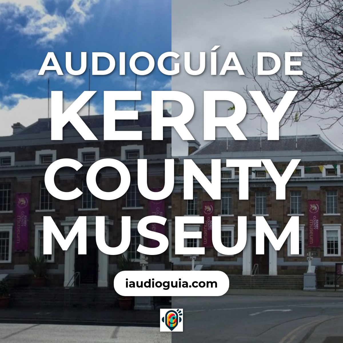 Audioguía de Kerry County Museum