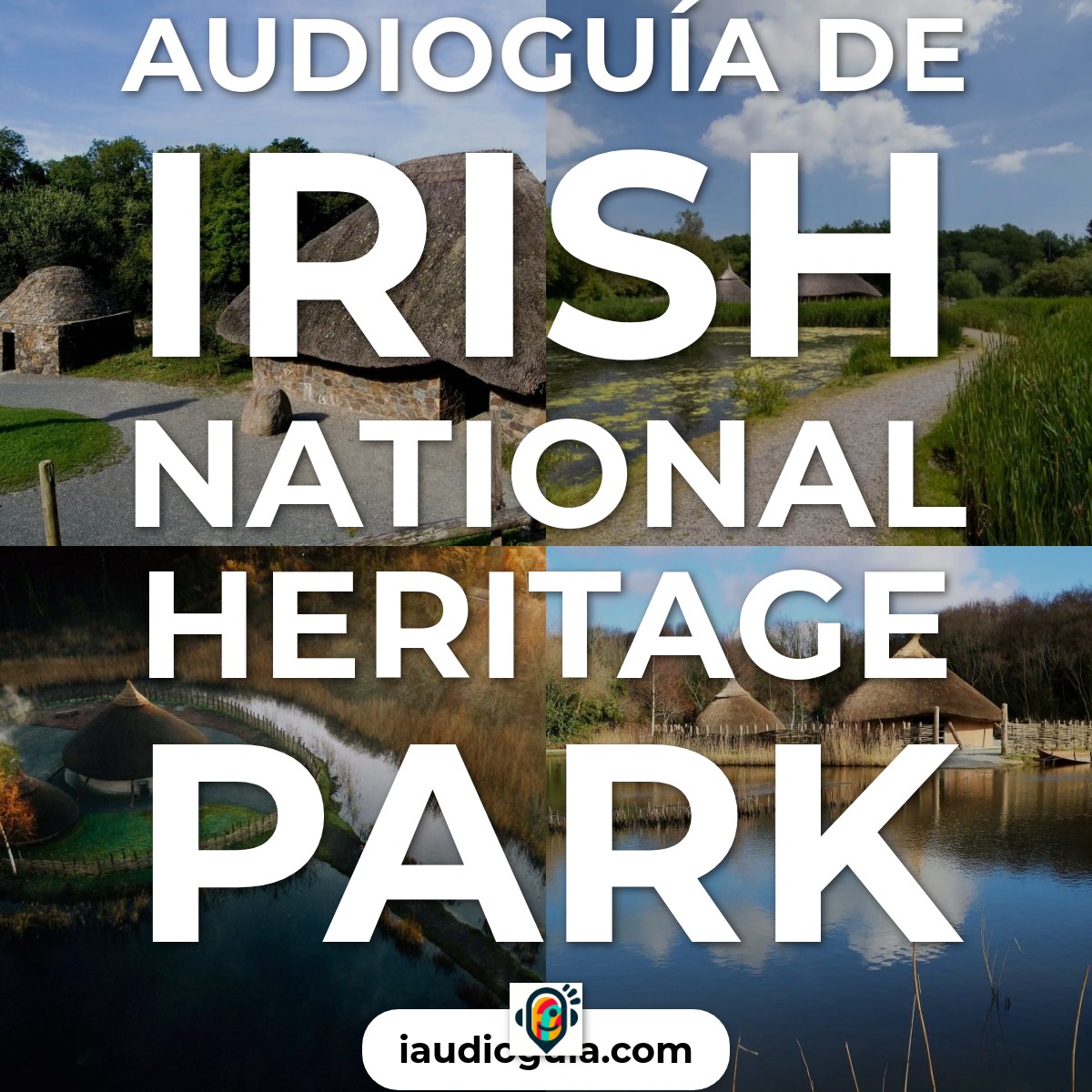 Irish National Heritage Park