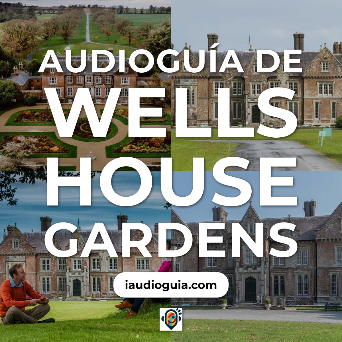 Audioguía de Wells Casa Jardines