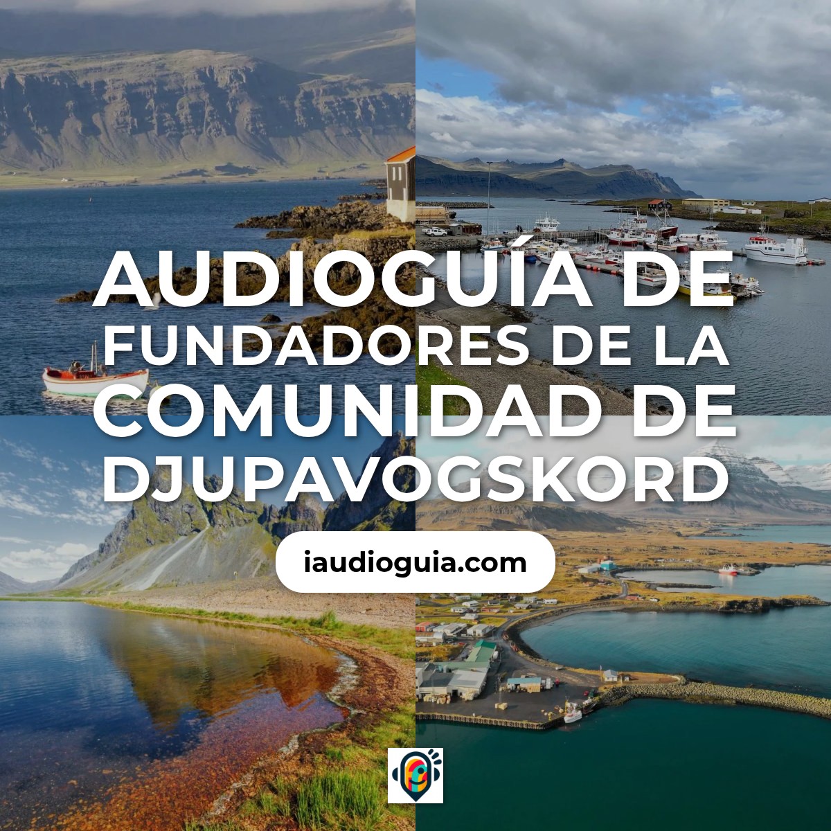 Audioguía de Fundadores Comunidad Djupavogskord