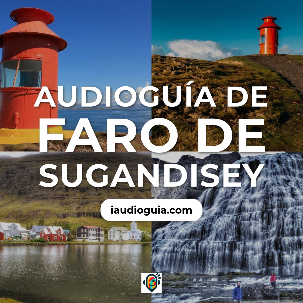 Audioguía de Faro de Sugandisey