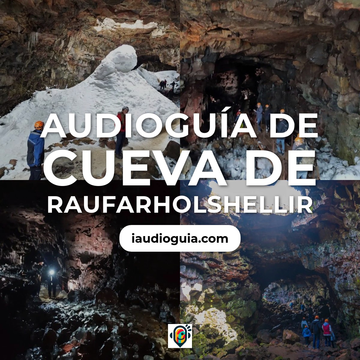 Audioguía de Cueva Raufarholshellir
